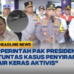 Presiden Prabowo Minta Aparat Tegas Mengusut Kasus Penyiraman Air Keras