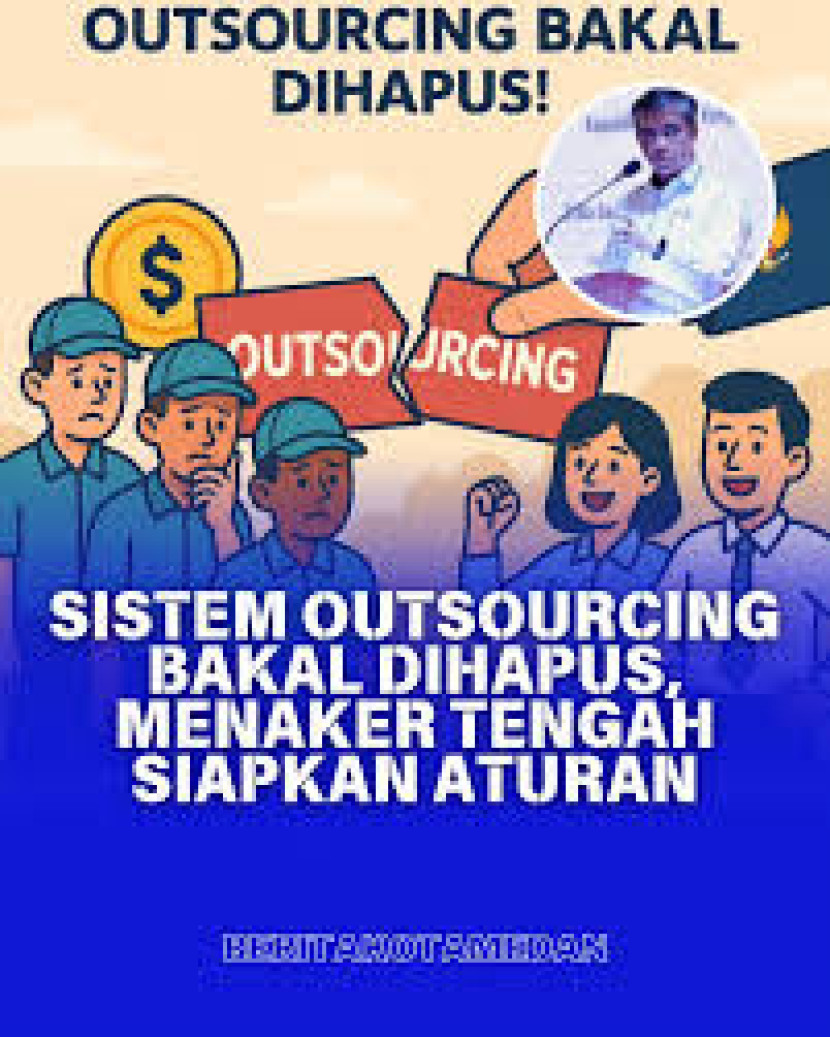 Outsourcing Dihapus, Pekerja Dapat Jaminan Sosial yang Layak