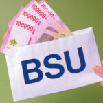 Perluasan BSU Perkuat Paket Stimulus Ekonomi Nasional