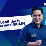 Transformasi BUMN Menuju Layanan Terbuka dan Berkualitas untuk Rakyat