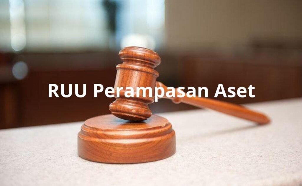 Pemerintah Serius Tindaklanjuti Aspirasi 17+8 Rakyat lewat RUU Perampasan Aset