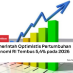Langkah Strategis Pemerintah Dorong Pertumbuhan Ekonomi Nasional 2026 Makin Kuat